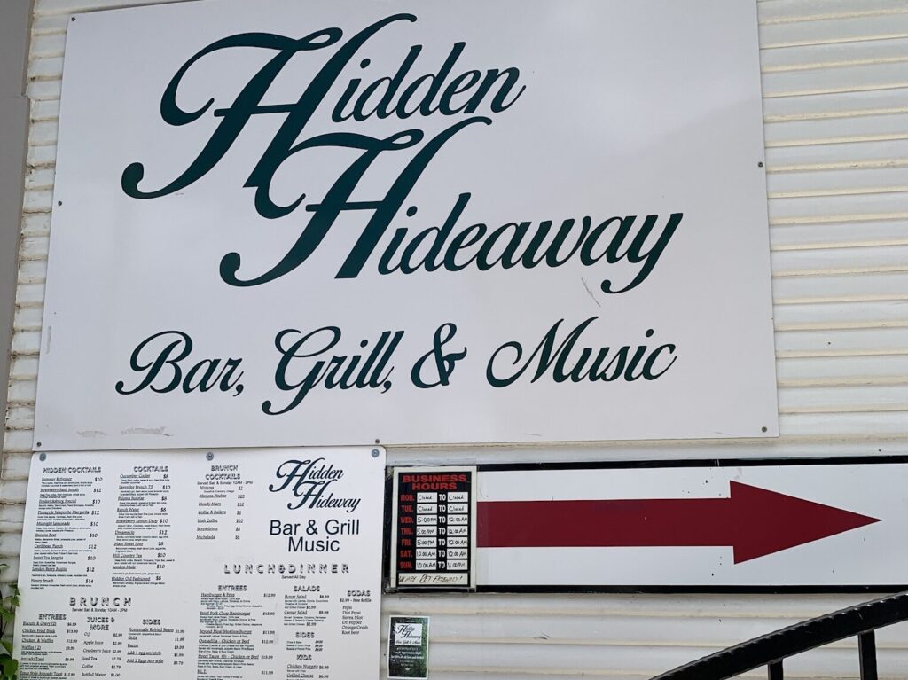 Hidden Hideaway is tucked back off Main Street